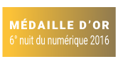 Médaille d'or 6° nuit du numérique 2016